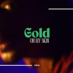 Gold on my Skin