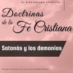 Satanas y los demonios Parte Uno