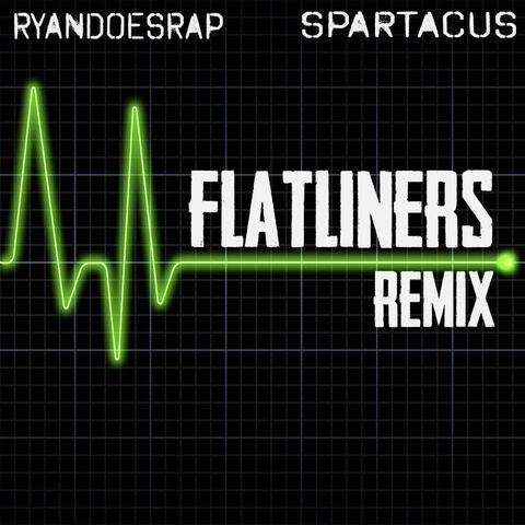 Flatliners (feat. RyanDoesRap) [Remix]