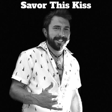 Savor This Kiss