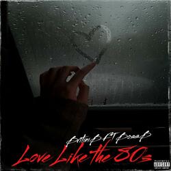 Love Like the 80's (feat. Boss B)