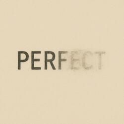 nothin's perfect