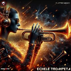 Echele Trompeta (Guaracha)