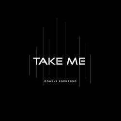 Take Me