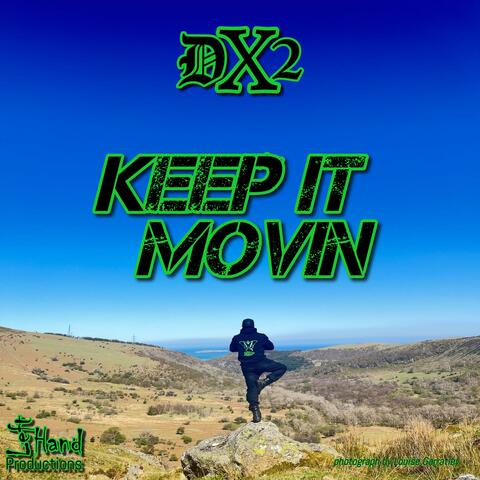 KEEP IT MOVIN