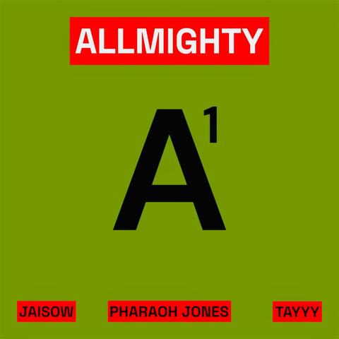 A1 (feat. Jaisow, Pharaoh Jones & Tayyy)