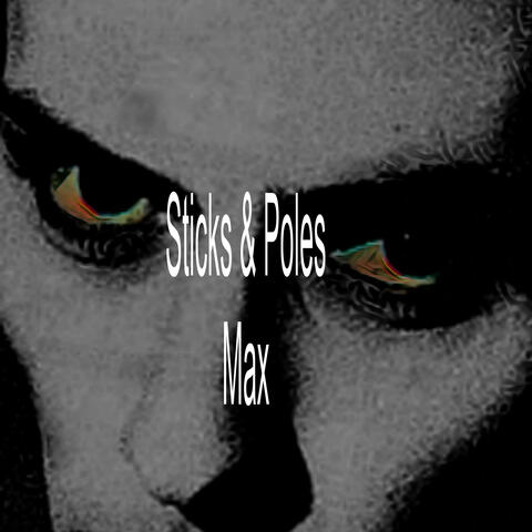 Sticks & Poles Max