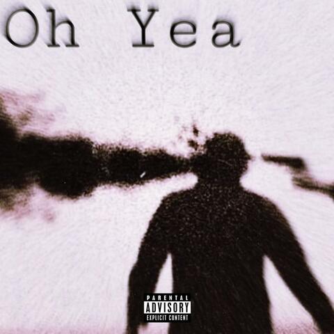 Oh Yea