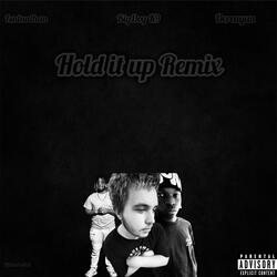 Hold it up remix (feat. Bigdog K9 & Dereayun)
