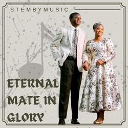 Eternal mate in glory