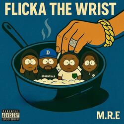 Flicka that wrist (feat. HoodFlyTye & Mour Money)