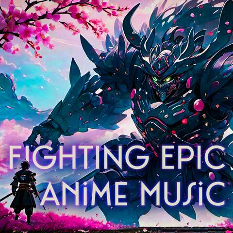 Fighting Epic Anime Music