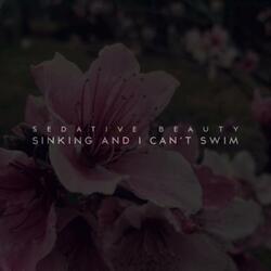 Sinking and I Can't Swim