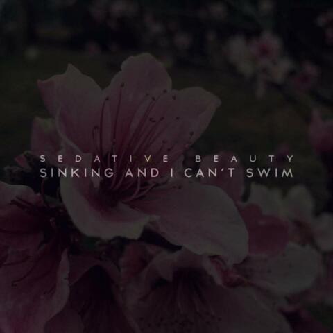 Sinking and I Can't Swim