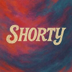 Shorty