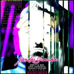 DON'T U SAY (feat. Everstatik) (Xander's Version)