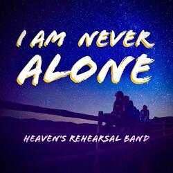 I Am Never Alone | Worship Song