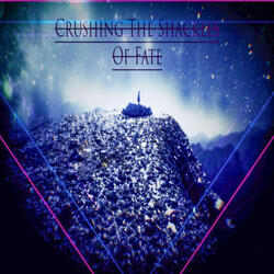 Crushing The Shackles Of Fate (feat. Bensound)