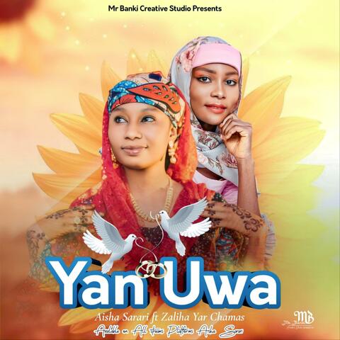Yan uwa (feat. Zaliha Yar Chamasa)