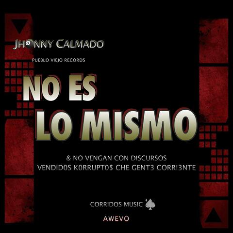 NO ES LO MISMO