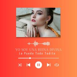 YO SOY UNA REINA DIVINA (feat. Gaby Porras)