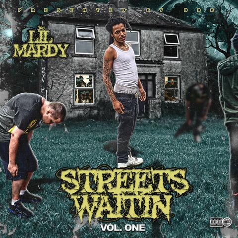Streets Waitin', Vol. 1