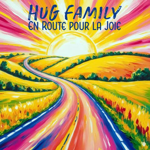 En route pour la joie - HuG Family