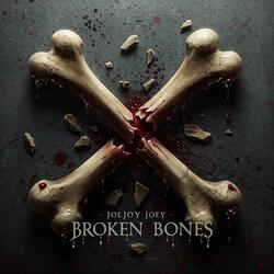 Broken Bones
