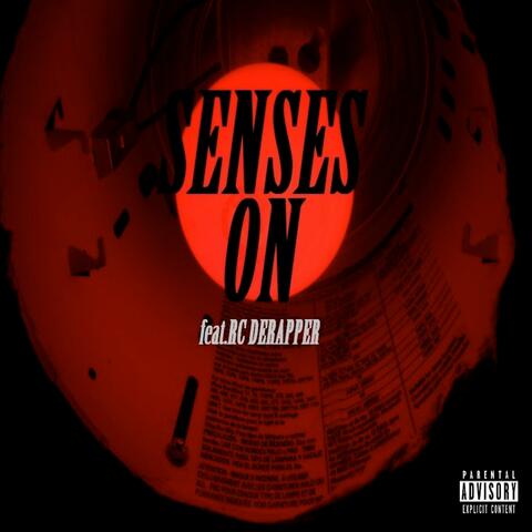 Senses on (feat. Rc Derapper)
