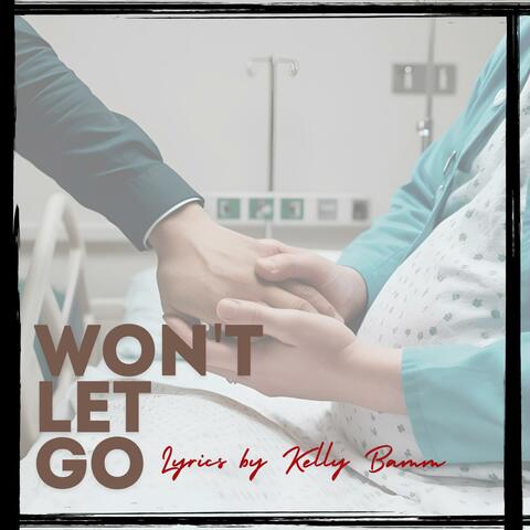 Won't Let Go