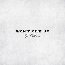Won't Give Up