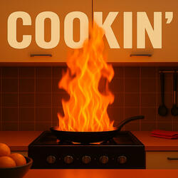 Cookin'