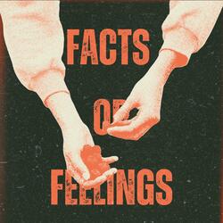 Facts or Feelings