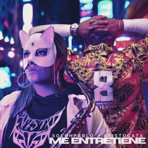 ME ENTRETIENE (feat. Aristocata)