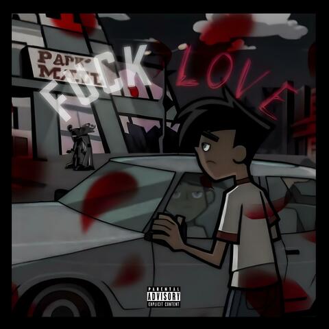 Fuck Love (feat. Fantazzy)