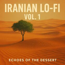 Iranian Lo-Fi Vol. 1 – Echoes of the Desert