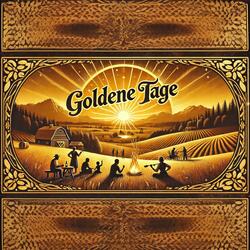 Goldene Tage