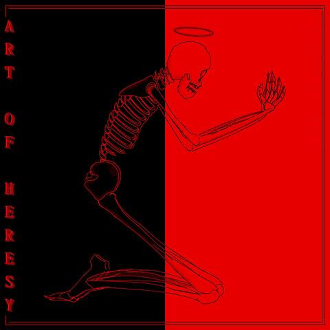 ART OF HERESY