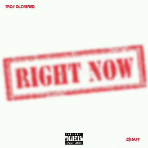 RIGHT NOW (feat. 2$hayy)