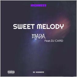 Sweet Melody Mara (feat. Dj Card)