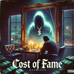 Cost Of Fame