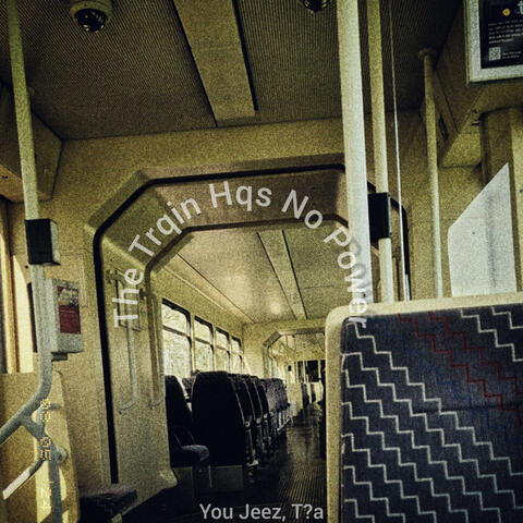 The Train Has No Power