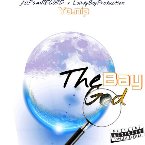 The Bay God