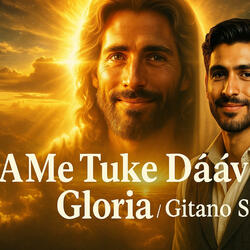 A Me Tuke Dááv Gloria – Gitano Sidor/ Gospel