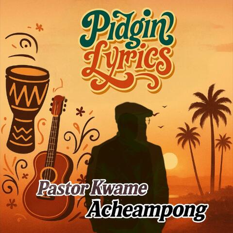 Pidgin Lyrics