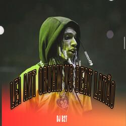 Lei Ant Oruam VS Beat Latão