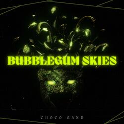 Bubblegum skies