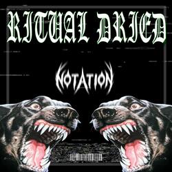 RITUAL DRIED