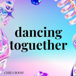 Dancing toguether