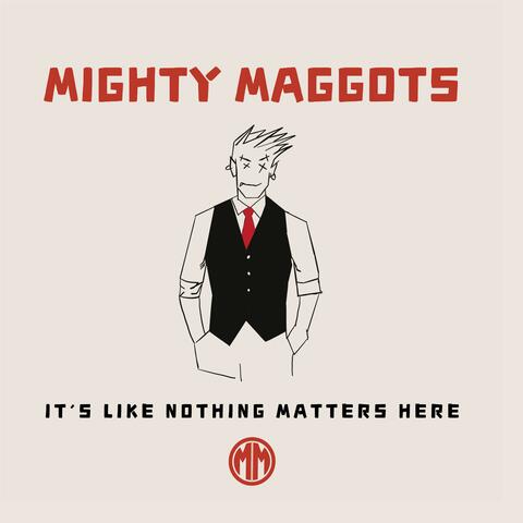 It's Like Nothing Matters Here